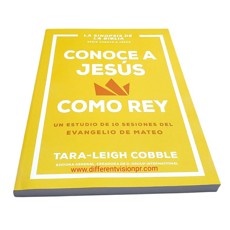 Conoce a Jesús Como Rey: Un estudio de 10 sesiones del Evangelio de Mateo (Free Shipping)
