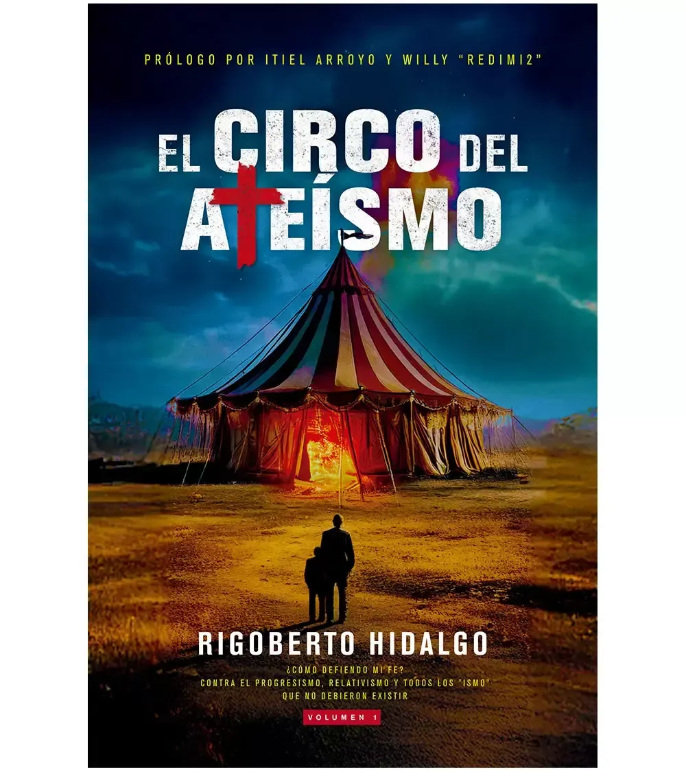 El circo del ateísmo: ¿Cómo defiendo mi fe? (Free Shipping)