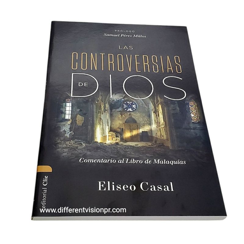 Las controversias de Dios: Comentario al Libro de Malaquías