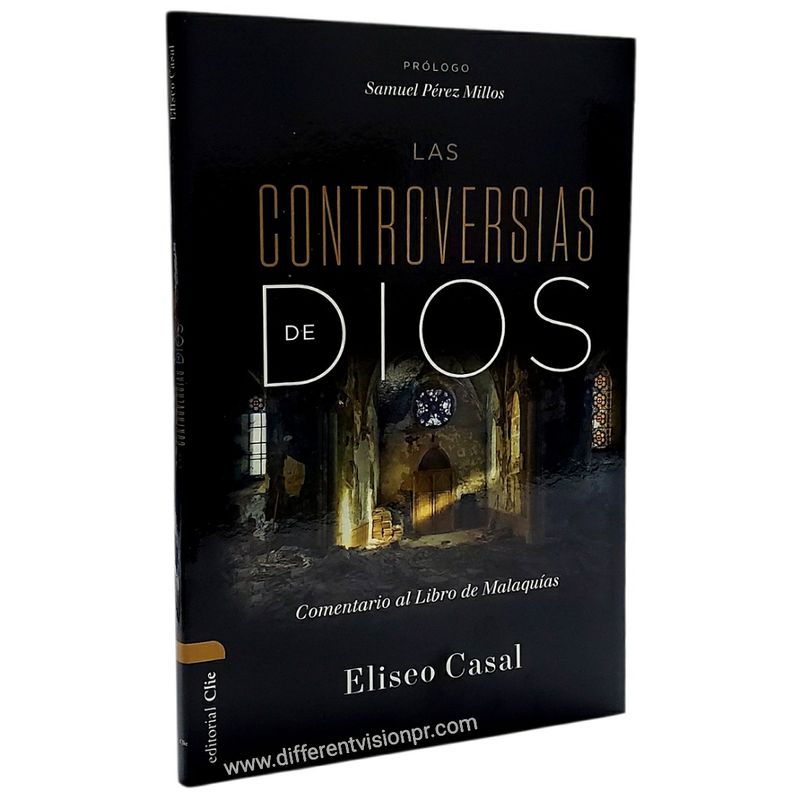 Las controversias de Dios: Comentario al Libro de Malaquías Las controversias de Dios: Comentario al Libro de Malaquías