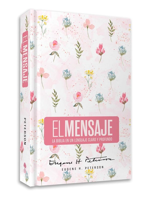 Biblia El Mensaje (Tapa dura) Florar: La Biblia en un lenguaje claro y profundo (Free Shipping) Biblia El Mensaje (Tapa dura) Florar: La Biblia en un lenguaje claro y profundo (Free Shipping)