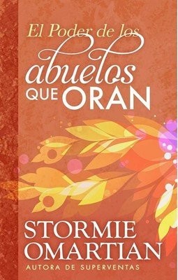 El poder de los abuelos que oran El poder de los abuelos que oran