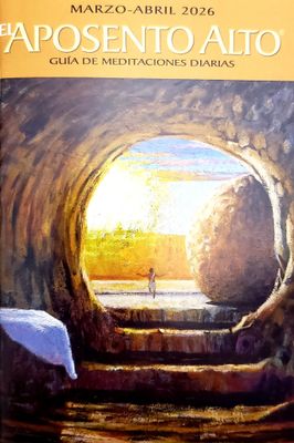 El Aposento Alto (Marzo - Abril 2026) El Aposento Alto (Marzo - Abril 2026)