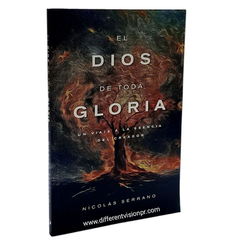 El Dios de Toda Gloria: Un viaje a la esencia del Creador