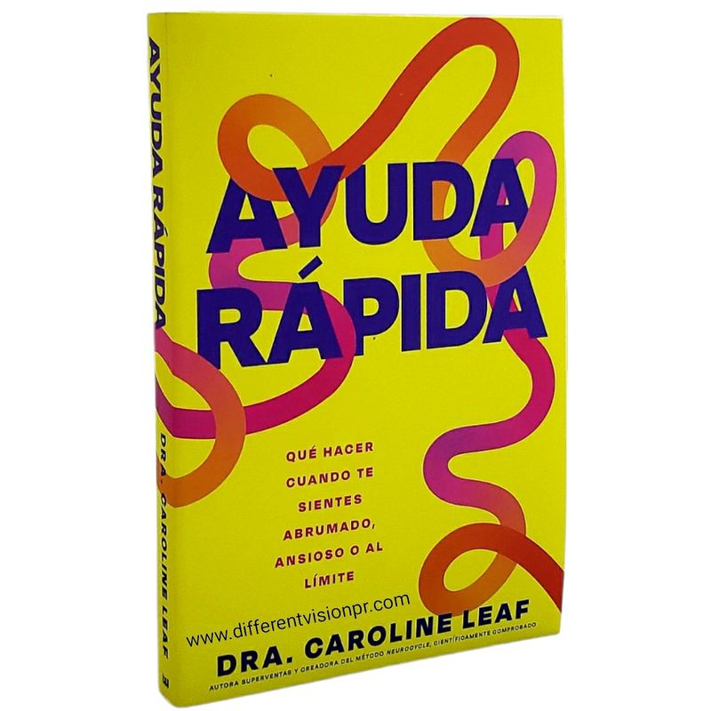Ayuda rápida: Qué hacer cuando te sientes abrumado, ansioso o al límite (Free Shipping)