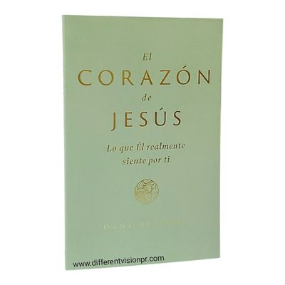 El Corazón de Jesús: Lo que Él realmete siente por ti (Free Shipping)