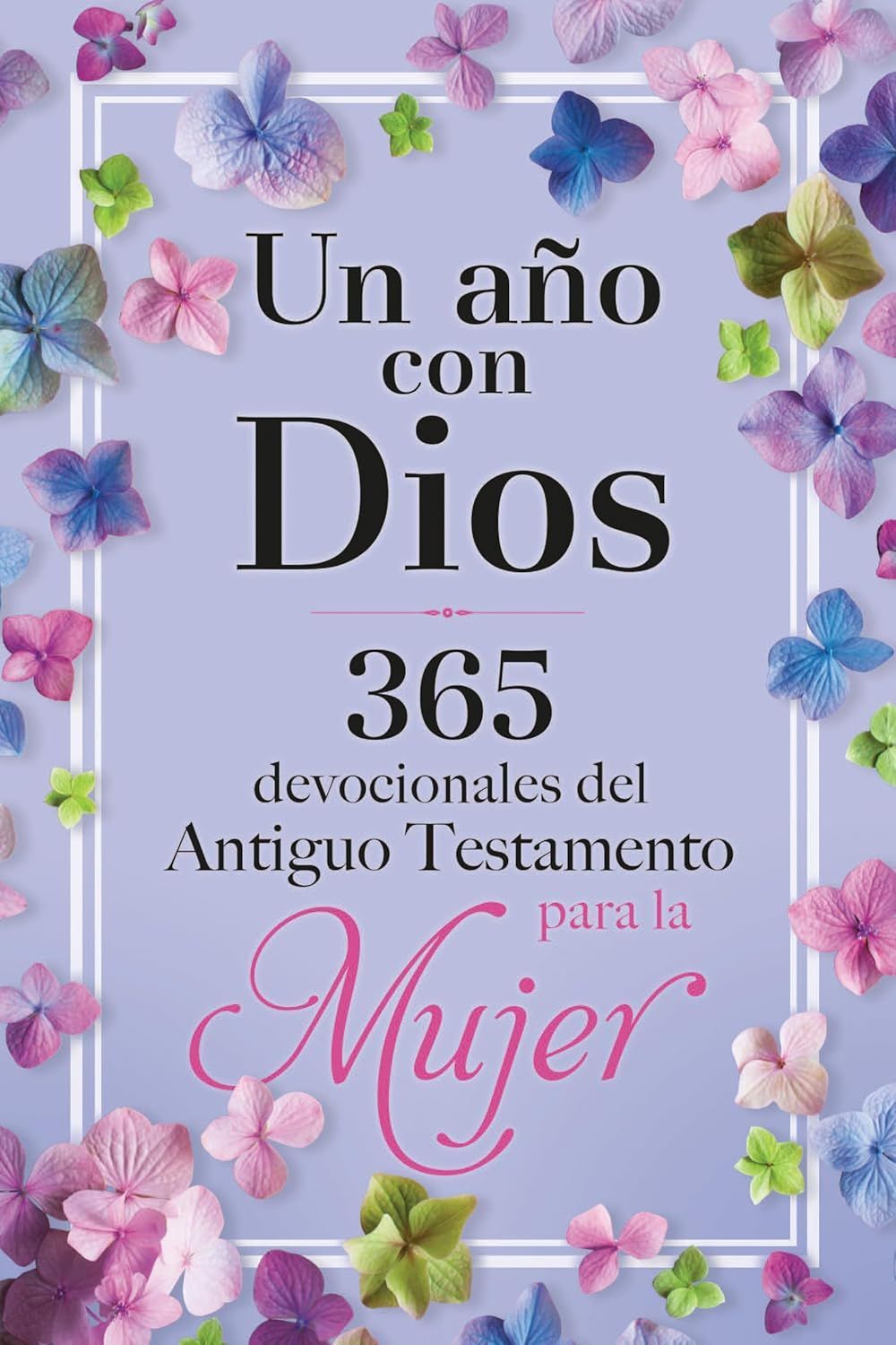 Un año con Dios: 365 devocionales del Antiguo Testamento para la Mujer (Free Shipping)