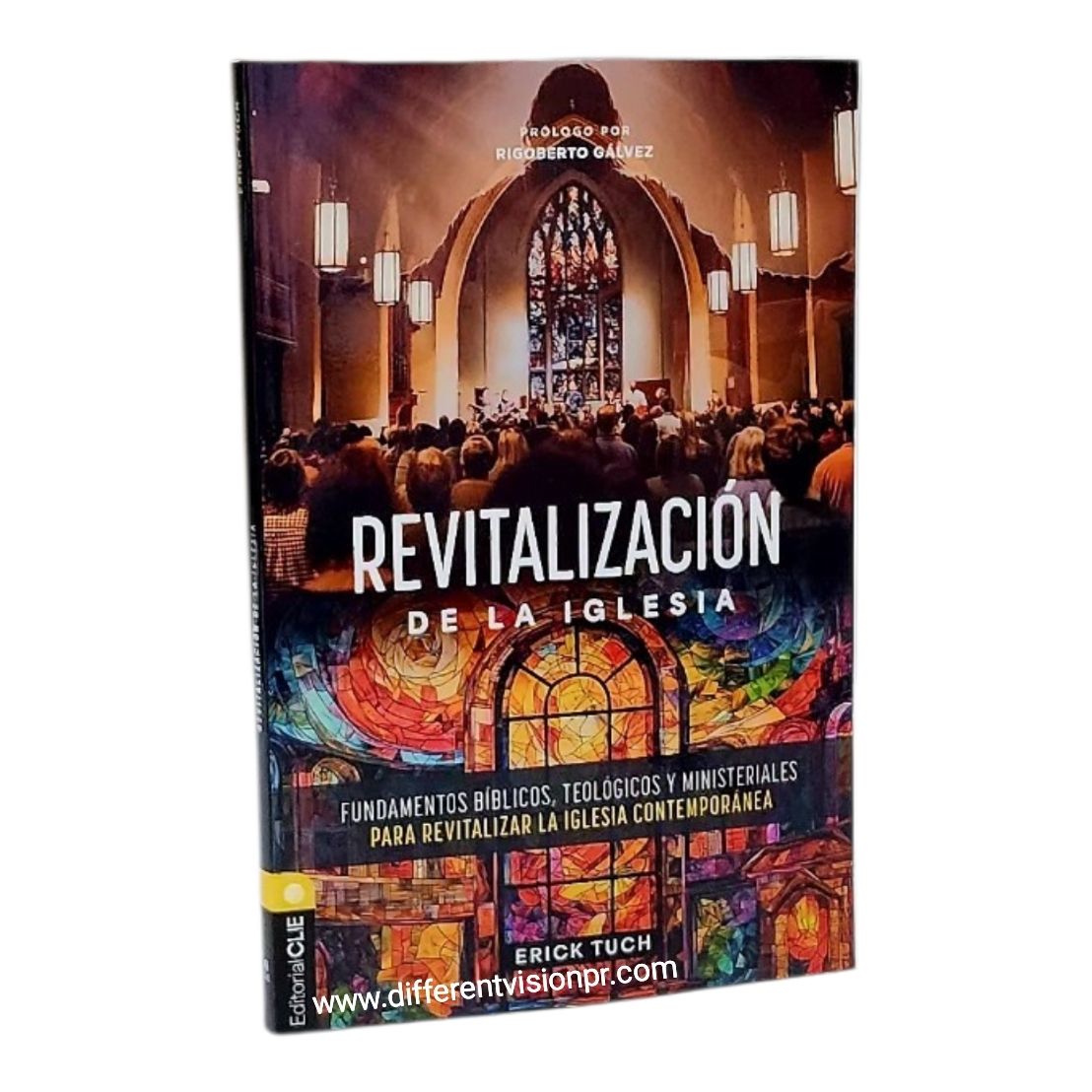 Revitalización de la iglesia: Fundamentos bíblicos, teológicos y ministeriales para revitalizar la iglesia contemporánea (Free Shipping)