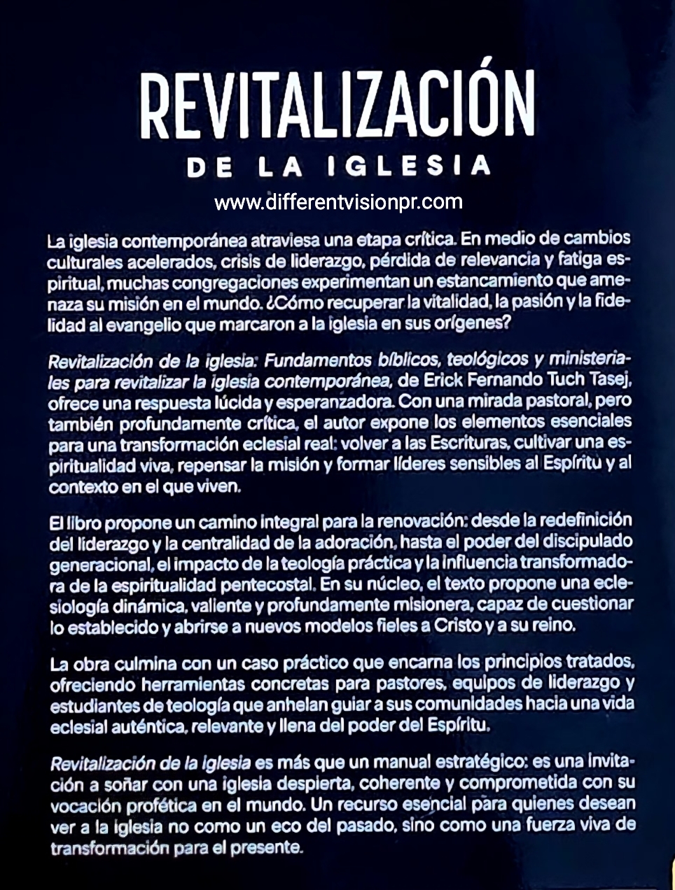Revitalización de la iglesia: Fundamentos bíblicos, teológicos y ministeriales para revitalizar la iglesia contemporánea (Free Shipping)