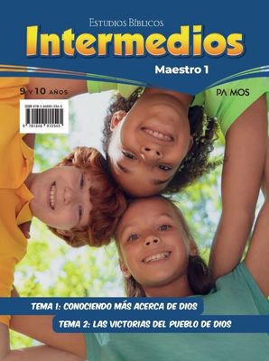 Estudios Bíblicos Intermedios (9 a 10 años) Maestro 1 con Visuales: Tema 1 y 2