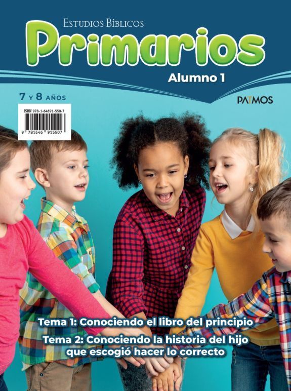 Estudios Bíblicos Primarios (7 a 8 años) Alumno 1: Tema 1 y 2