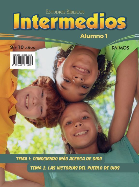 Estudios Bíblicos Intermedios (9 a 10 años) Alumno 1: Tema 1 y 2