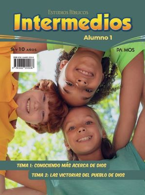 Estudios Bíblicos Intermedios (9 a 10 años) Alumno 1: Tema 1 y 2