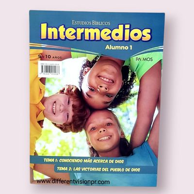 Estudios Bíblicos Intermedios (9 a 10 años) Alumno 1: Tema 1 y 2 Estudios Bíblicos Intermedios (9 a 10 años) Alumno 1: Tema 1 y 2