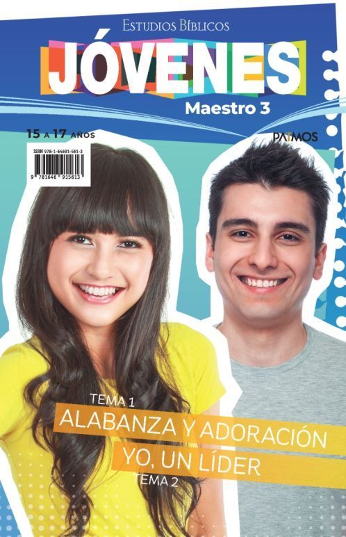 Estudios Bíblicos Jóvenes (15 a 17 años) Maestro 3: Tema 1 y 2