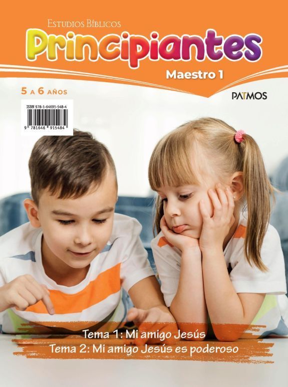 Estudios Bíblicos Principiantes (5 a 6 años) Maestro 1 con Visuales: Tema 1 y 2