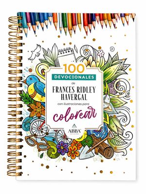 100 Devocionales para colorear: Francis Ridley Havergal (Free Shipping)