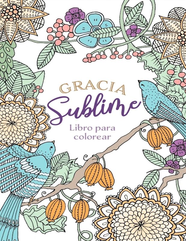 Gracia Sublime - Libro para colorear Gracia Sublime - Libro para colorear