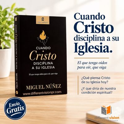 Cuando Cristo disciplina a Su iglesia: El que tenga oídos para oír, que oiga (Free Shipping)