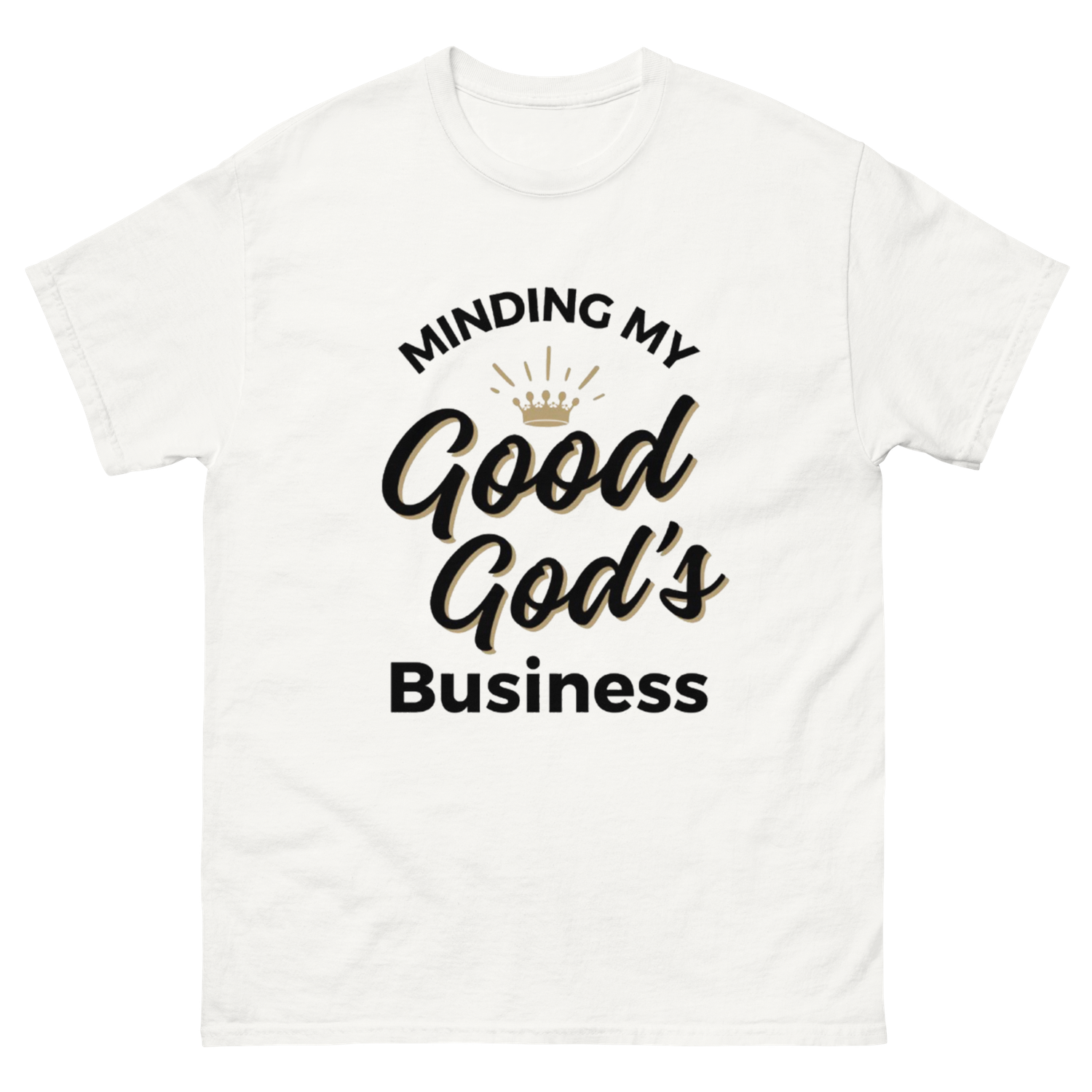 Good God’s Business Unisex Tee