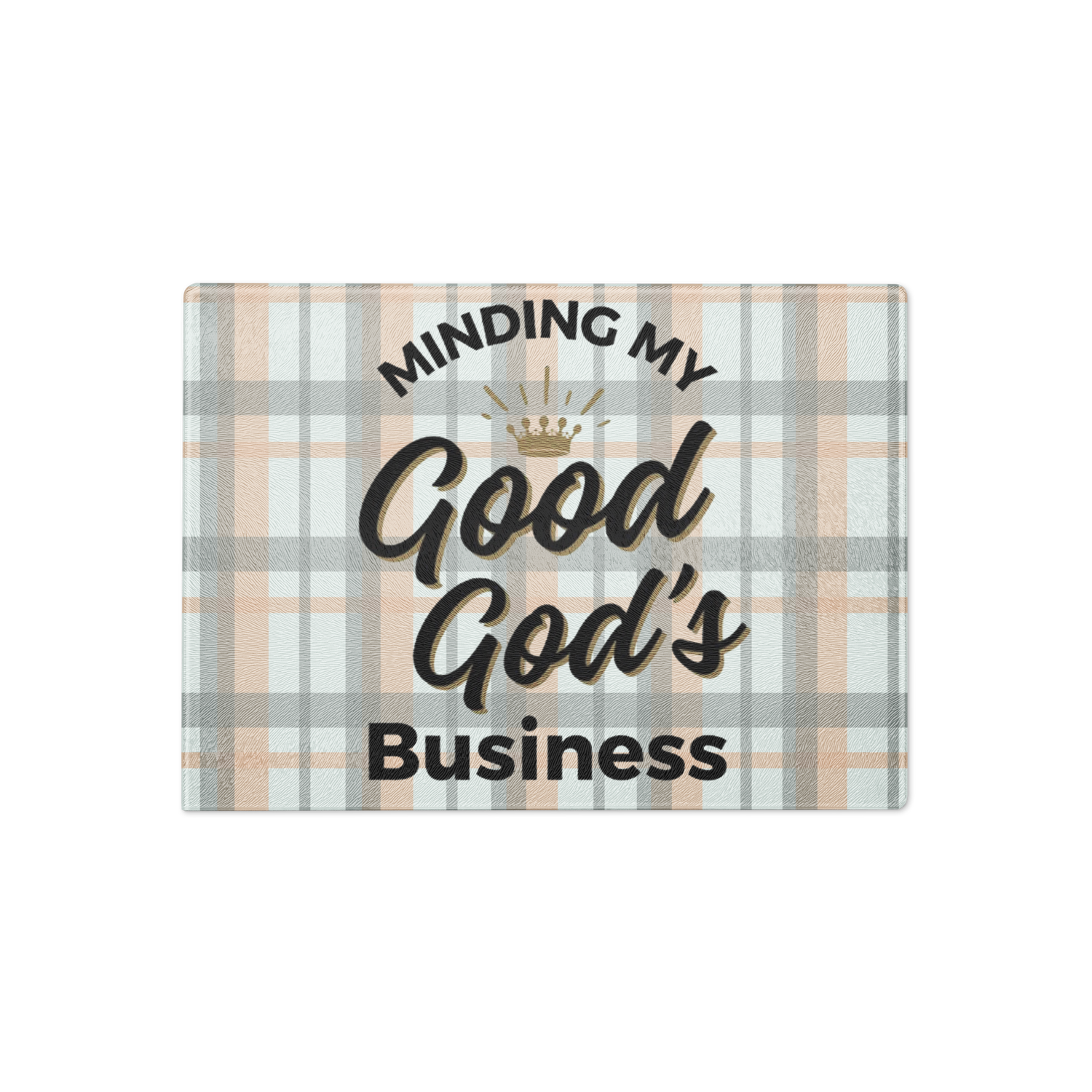 Good God’s Business Glass cutting board