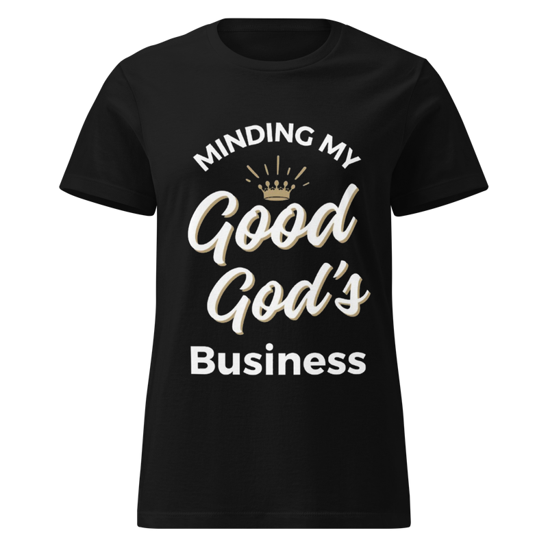 Good God’s Business Women’s Tee (Black)