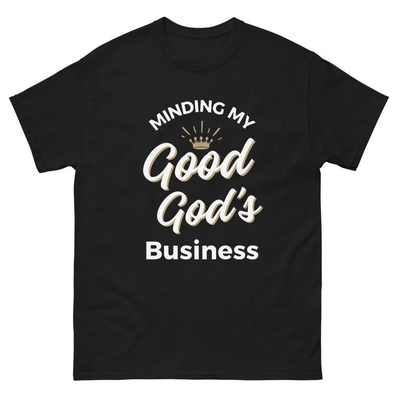 Good God’s Business Unisex Tee