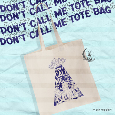 Bag: Don't Call Me Tote
