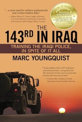 The 143rd in Iraq: Training the Iraqi Police, In Spite of It All (Kindle)