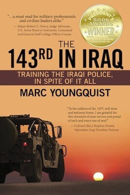 The 143rd in Iraq: Training the Iraqi Police, In Spite of It All