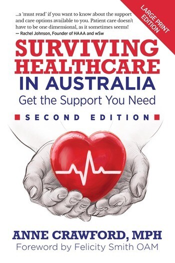 Surviving Healthcare in Australia, 2nd ed. (large print)