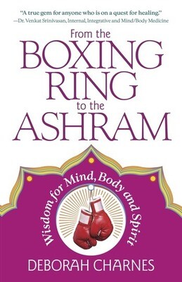From the Boxing Ring to the Ashram