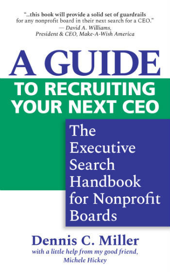 A Guide to Recruiting Your Next CEO: The Executive Search Handbook for Nonprofit Boards (ePub)