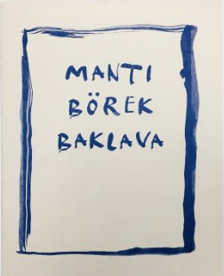 Derya Akay: Mantı, Börek, Baklava