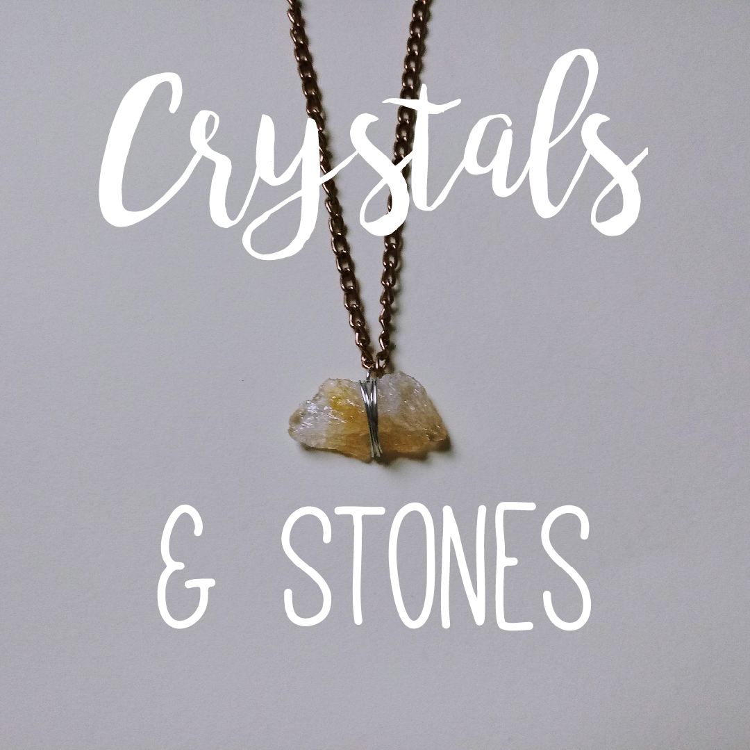Crystals &amp; Semi Precious Stones