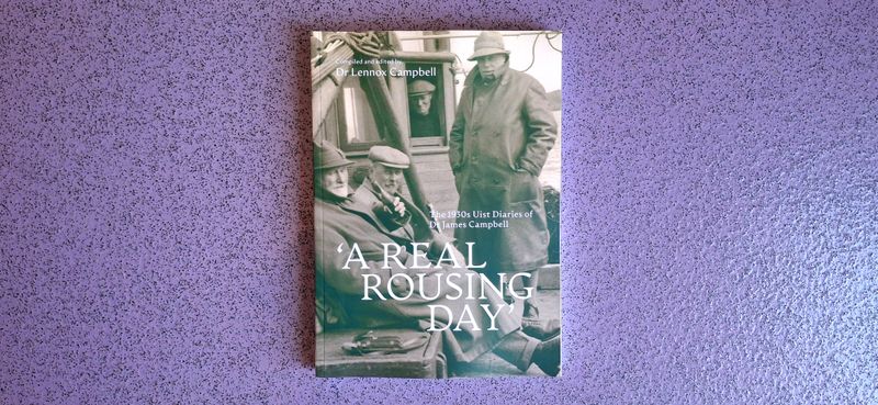 'A REAL ROUSING DAY' : The 1930's Uist Diaries