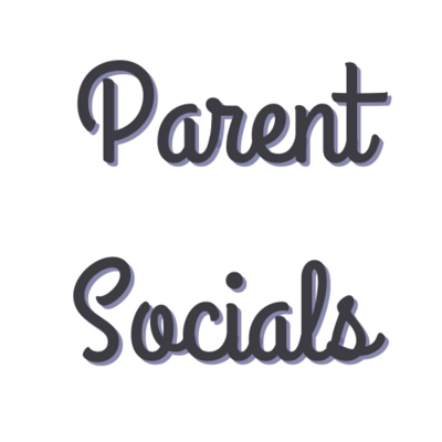 Parent Socials