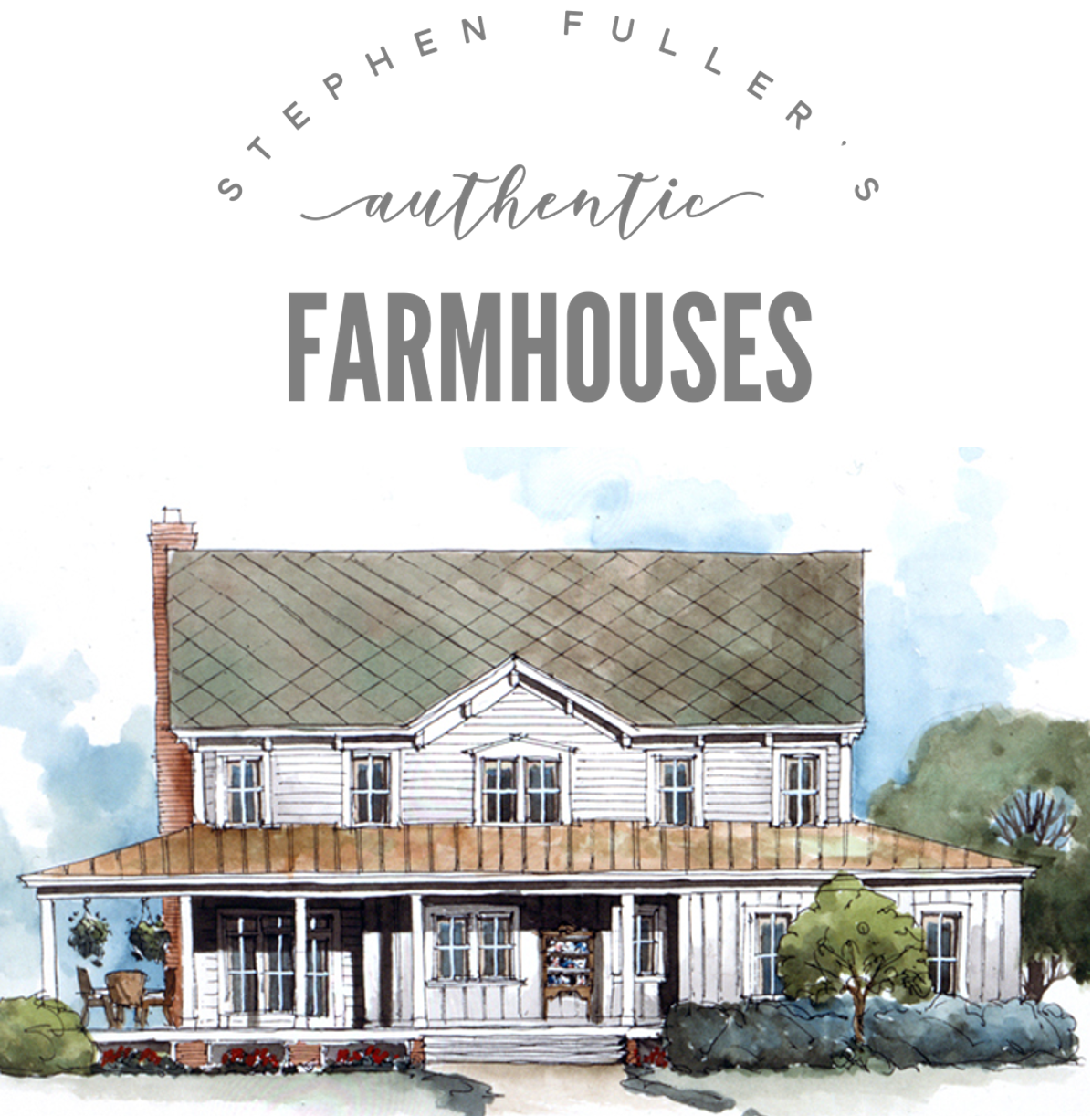 Stephen Fuller Authentic Farmhouses | 19 Designs