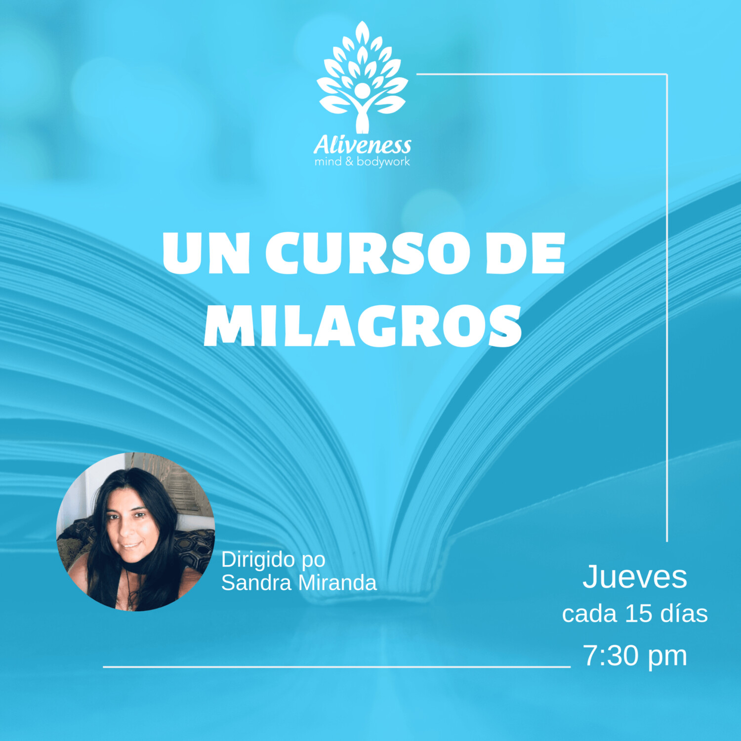Un Curso de Milagros, por Sandra Miranda