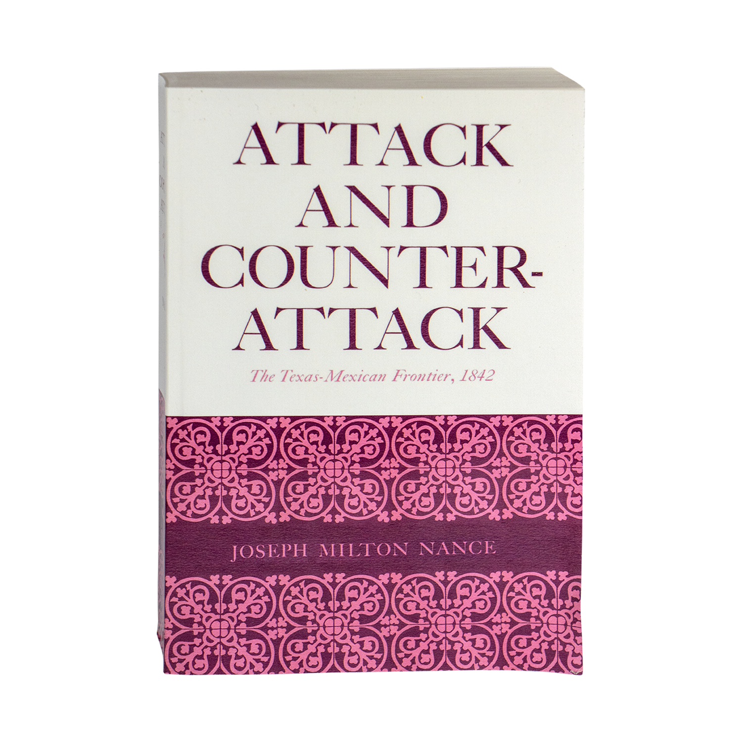 Attack and Counter-Attack: The Texas-Mexican Frontier