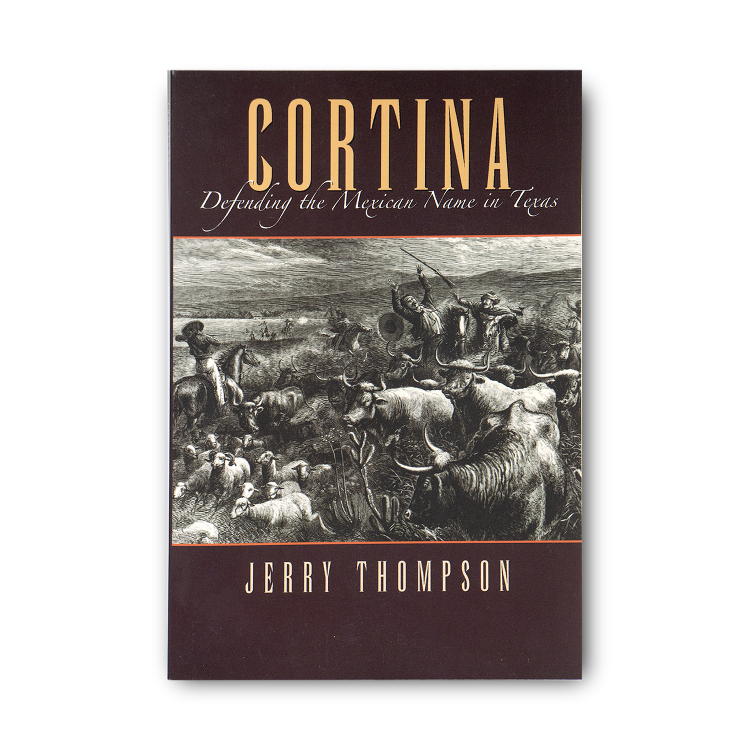 Cortina: Defending the Mexican Name in Texas