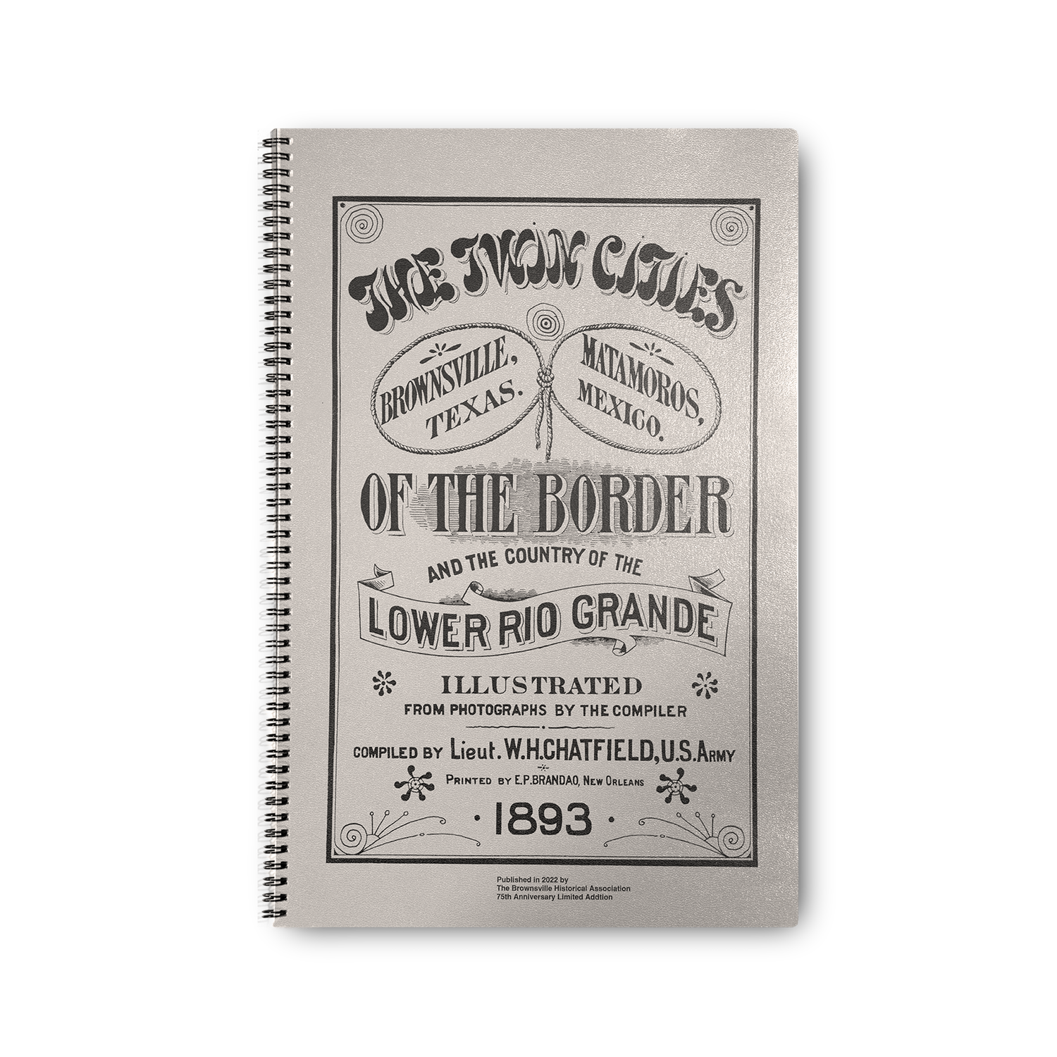 The Twin Cities of the Border and the Country of the Lower Rio Grande