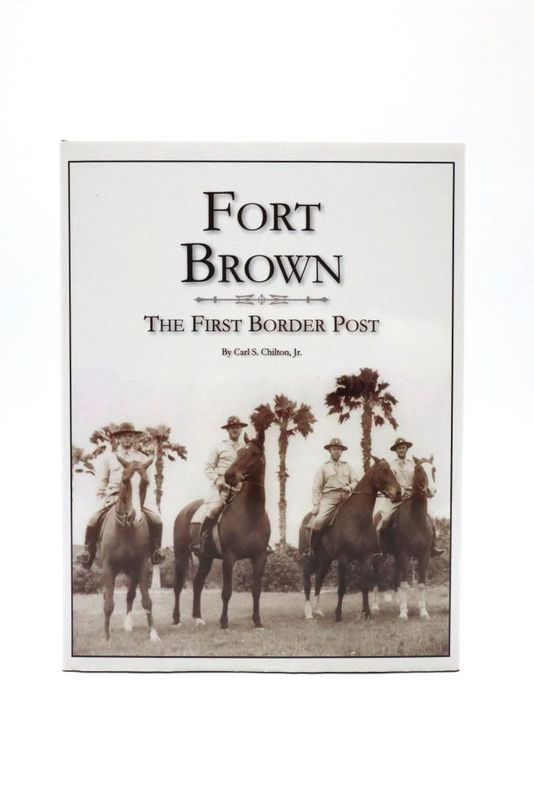 Fort Brown: The First Border Post