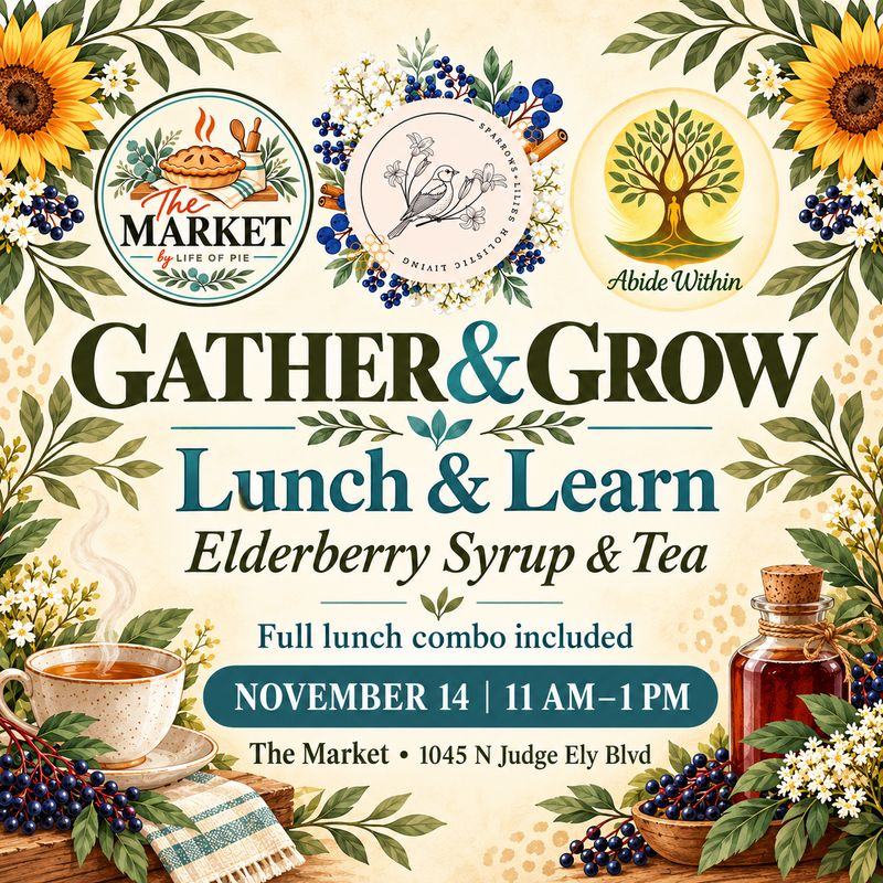 GATHER &amp; GROW Lunch &amp; Learn at The Market