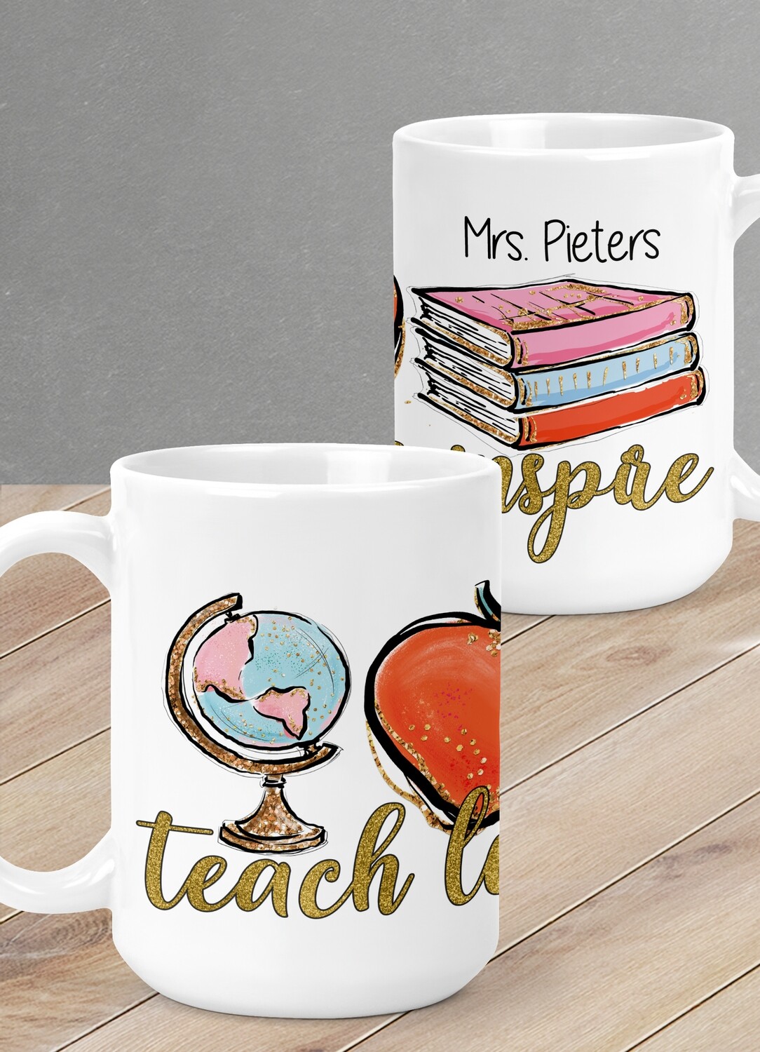 Personalised Teach, Love, Inspire Mug