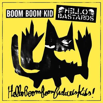 Hello Bastards / Boom Boom Kid - Split 7”
