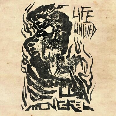 Mongrel - Life Unlived (7" - 30 copies)