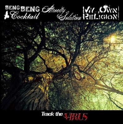 Atrocity Solution / Beng Beng Cocktail / My Own Religion - Track The Virus Split - CD