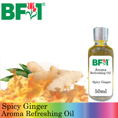 Aroma Refreshing Oil - Spicy Ginger - 50ml