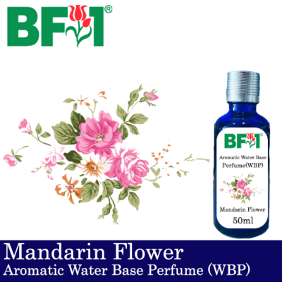 Aromatic Water Base Perfume (WBP) - Mandarin Flower - 50ml Diffuser Perfume